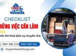 Checklist Những Việc Cần Làm Trước Khi Thuê Dịch Vụ Chuyển Nhà