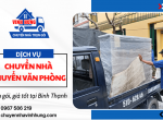 Dịch Vụ Chuyển Văn Phòng - Chuyển Nhà Trọn Gói Uy Tín Tại Bình Thạnh, TP.HCM