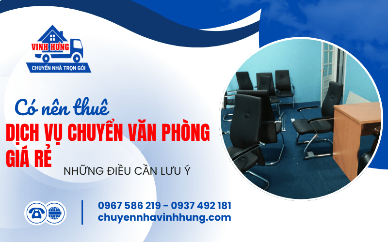 dịch vụ chuyển văn phòng giá rẻ
