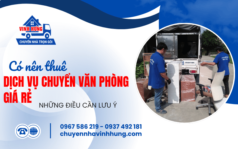 dịch vụ chuyển văn phòng giá rẻ