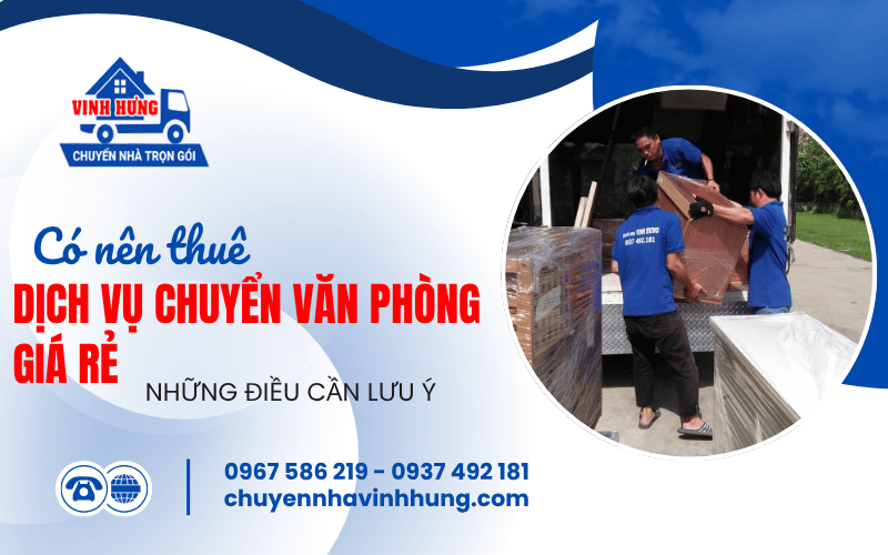 dịch vụ chuyển văn phòng giá rẻ