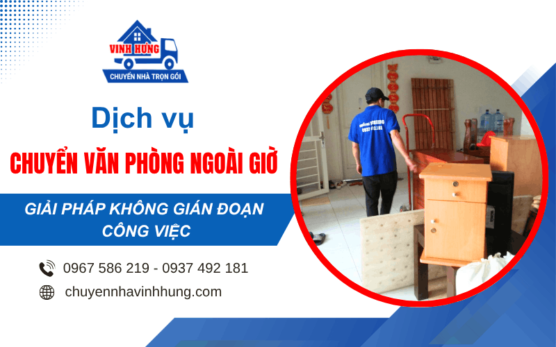 dịch vụ chuyển văn phòng ngoài giờ